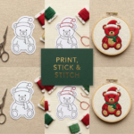 Step-by-step Christmas embroidery layout featuring a printable teddy bear outline, red and green threads, scissors, and a completed stitched teddy bear hoop, with a central green panel reading “Print, Stick & Stitch,” highlighting the Christmas Embroidery process.